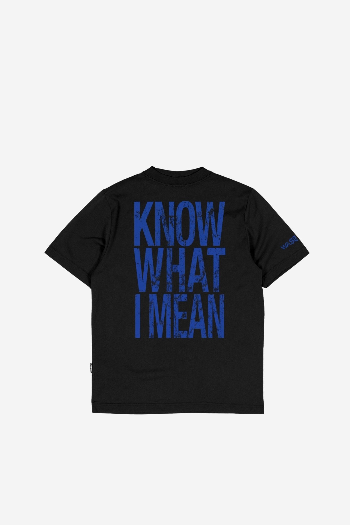 T-Shirt Know What I Mean - WASTED PARIS